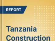Tanzania Construction Industry Report 2026