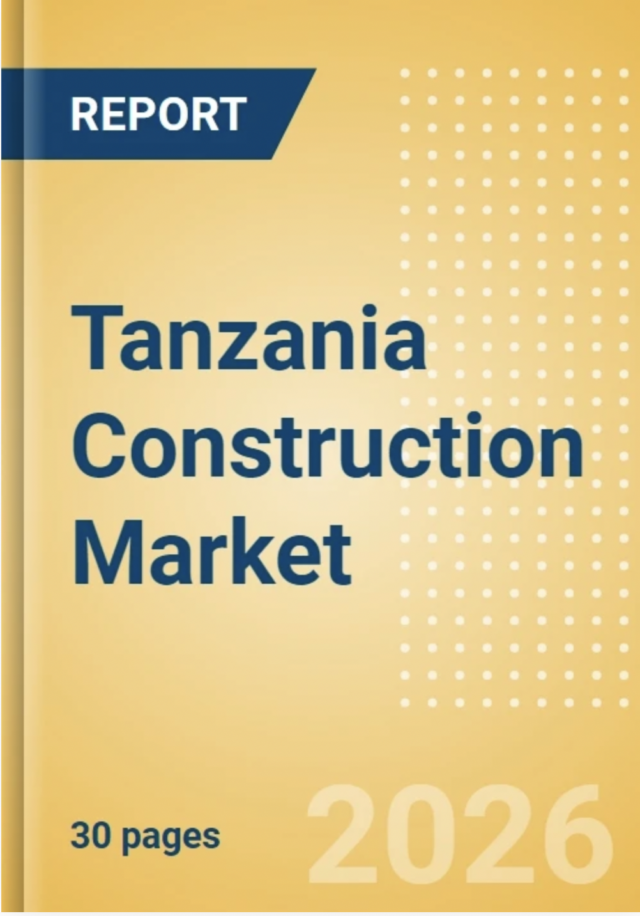 Tanzania Construction Market 2026